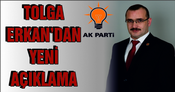 TOLGA ERKAN'DAN YEN AIKLAMA